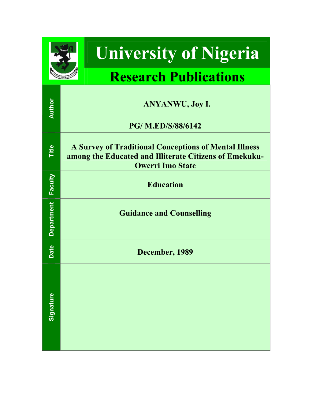 A Survey of Traditional Conceptions of Mental Illness Among the Educated and Illiterate Citizens of Emekuku