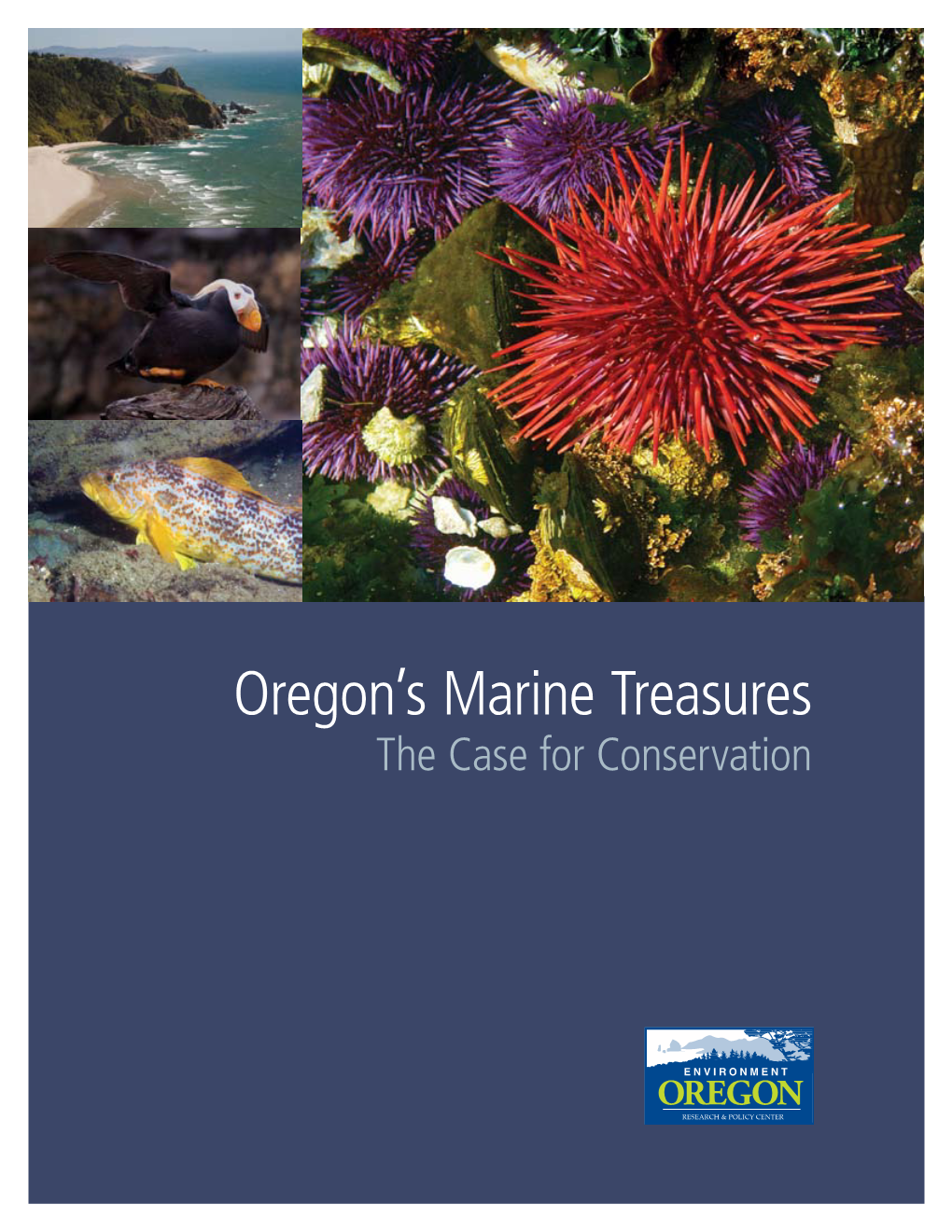 Oregon's Marine Treasures: the Case for Conservation