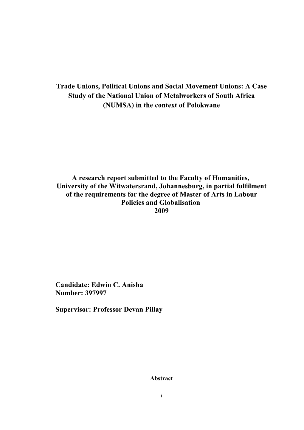 Trade Unions, Political Unions and Social Movement Unions: a Case Study of the National Union of Metalworkers of South Africa (NUMSA) in the Context of Polokwane