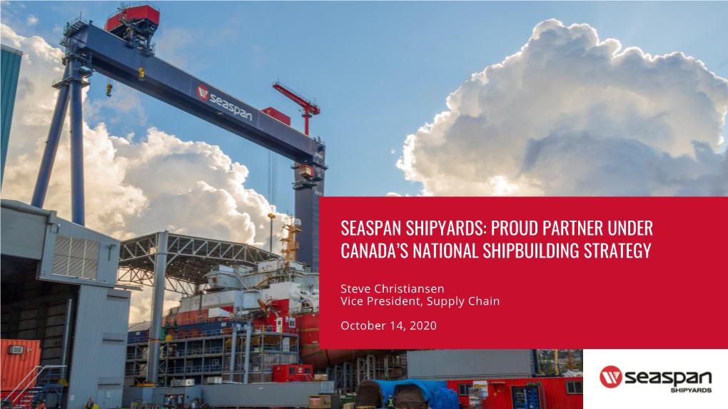 Seaspan Shipyards: Proud Partner Under Canada’S National Shipbuilding Strategy