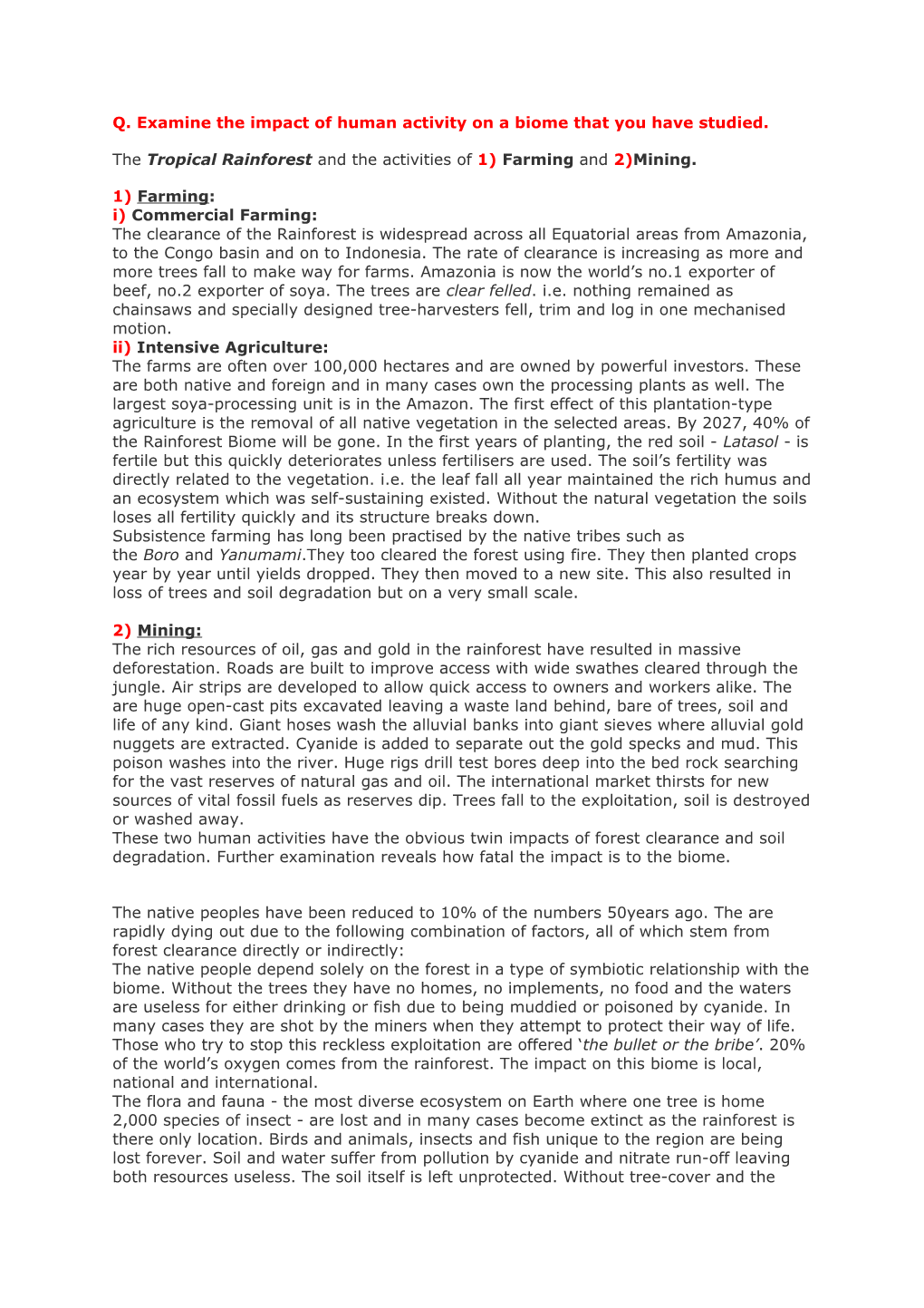 Q. Examine the Impact of Human Activity on a Biome That You Have Studied. the Tropical