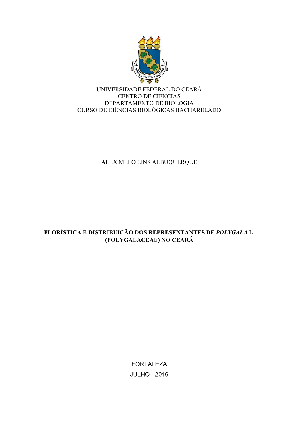 Universidade Federal Do Ceará Centro De Ciências Departamento De Biologia Curso De Ciências Biológicas Bacharelado Alex Melo