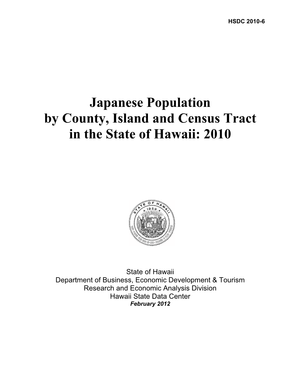 Japanese Population by County, Island and Census Tract in the State of Hawaii: 2010