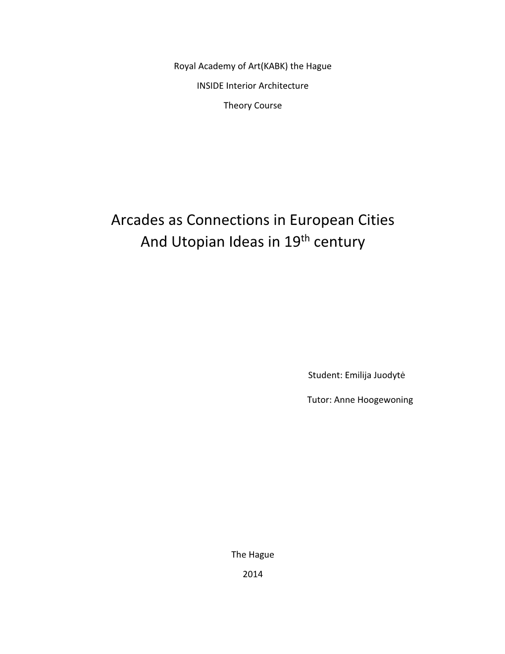 Arcades As Connections in European Cities and Utopian Ideas in 19Th Century