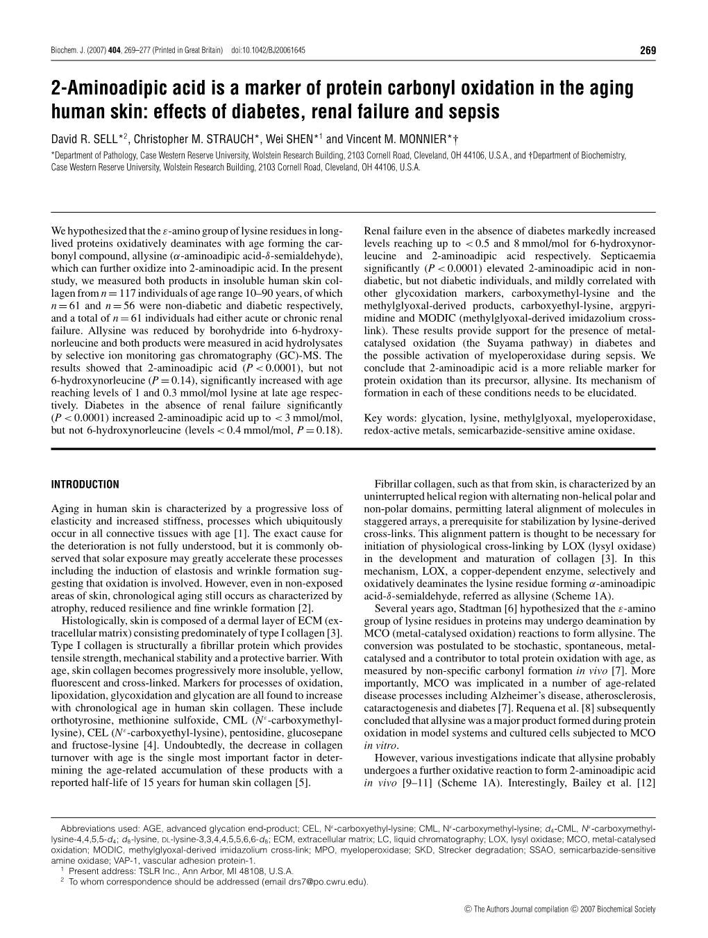 2-Aminoadipic Acid Is a Marker of Protein Carbonyl Oxidation in the Aging Human Skin: Effects of Diabetes, Renal Failure and Sepsis David R