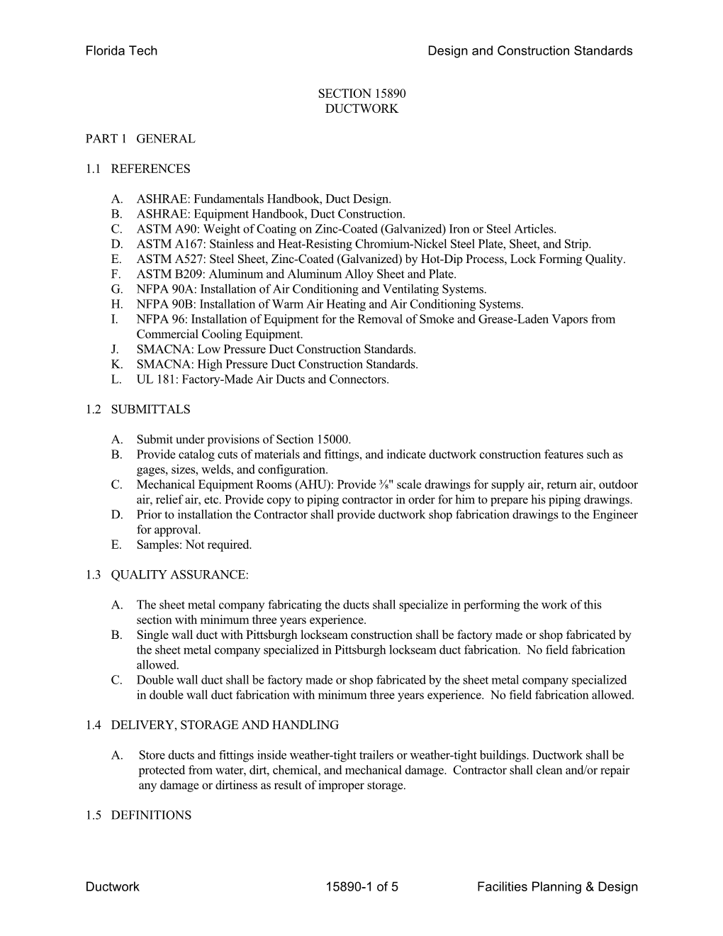 Florida Tech Design and Construction Standards Ductwork 15890-1 of 5 Facilities Planning & Design SECTION 15890 DUCTWORK