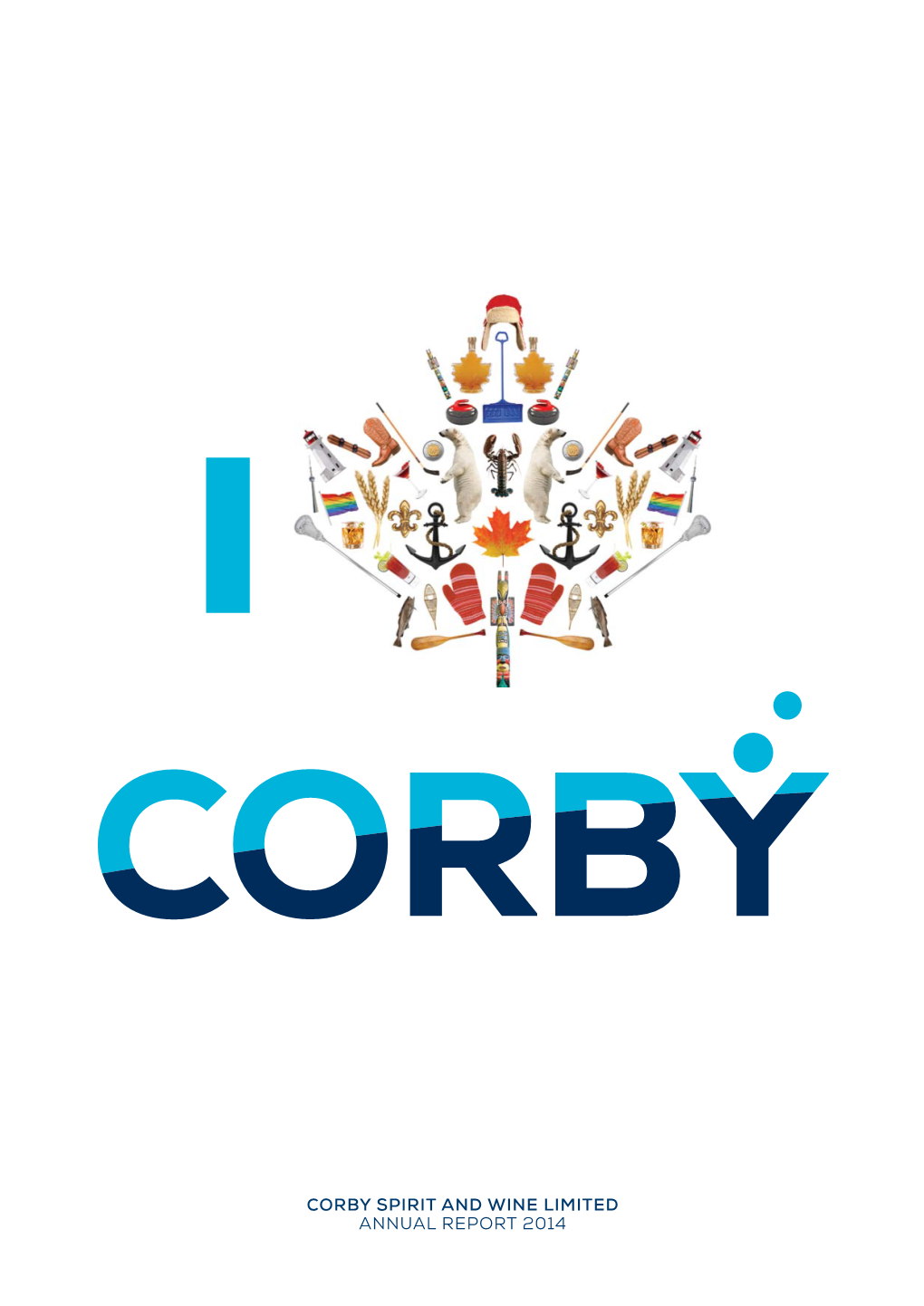 Corby Spirit and Wine Limited ANNUAL REPORT 2014