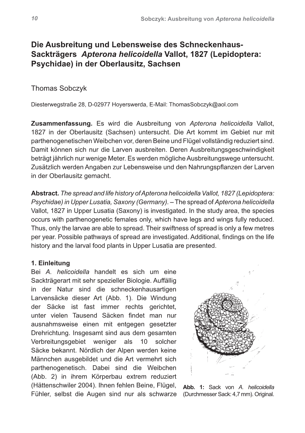 Die Ausbreitung Und Lebensweise Des Schneckenhaus-Sackträgers Apterona Helicoidella Vallot, 1827…