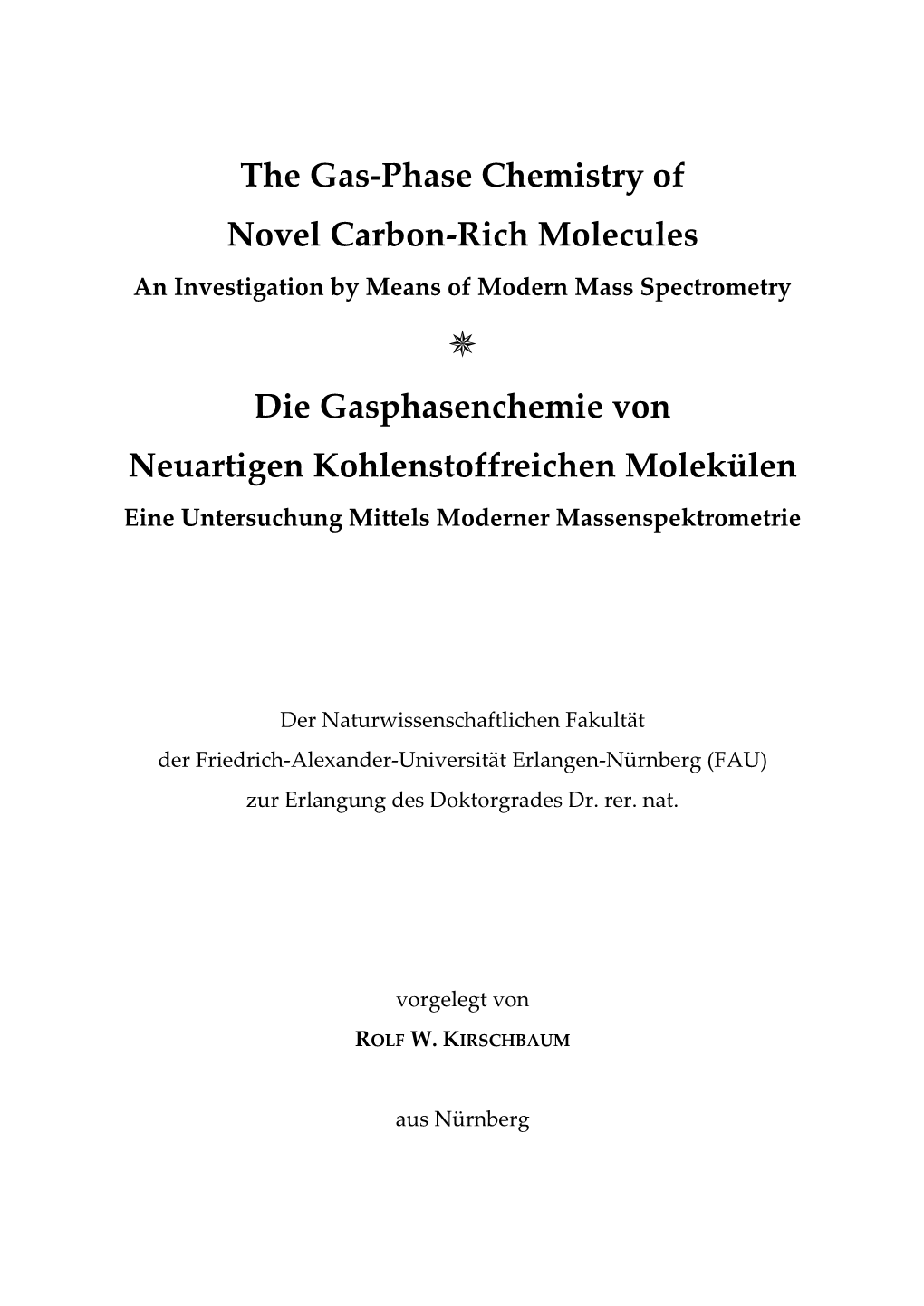 The Gas-Phase Chemistry of Novel Carbon-Rich Molecules