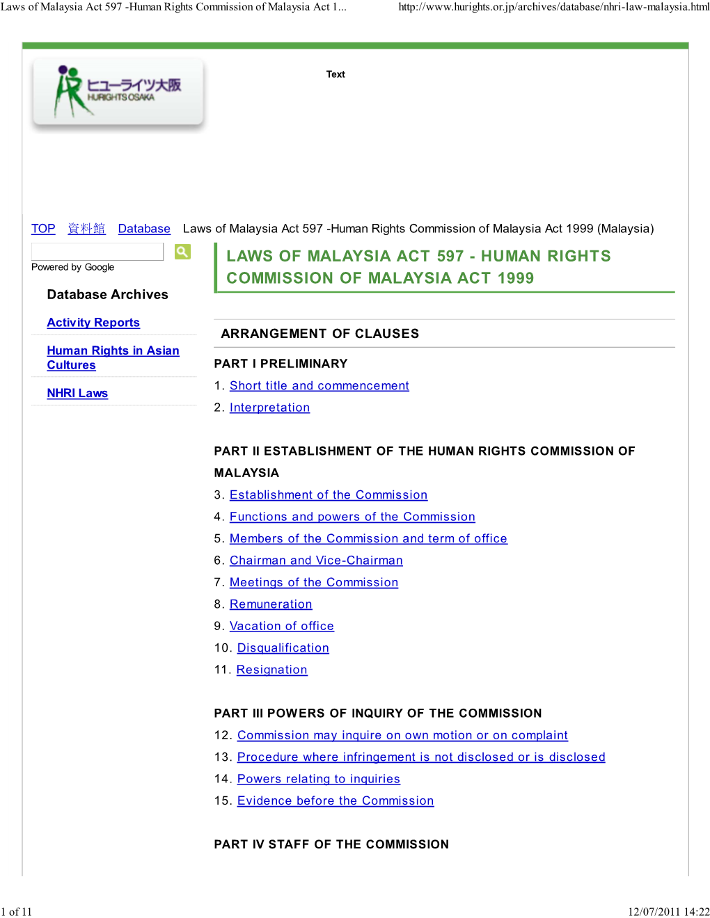 Human Rights Commission of Malaysia Act 1999 (Malaysia) LAWS of MALAYSIA ACT 597 - HUMAN RIGHTS Powered by Google COMMISSION of MALAYSIA ACT 1999 Database Archives