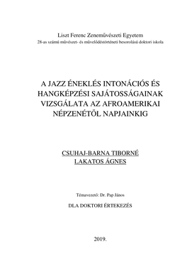 A Jazz Éneklés Intonációs És Hangképzési Sajátosságainak Vizsgálata Az Afroamerikai Népzenétől Napjainkig