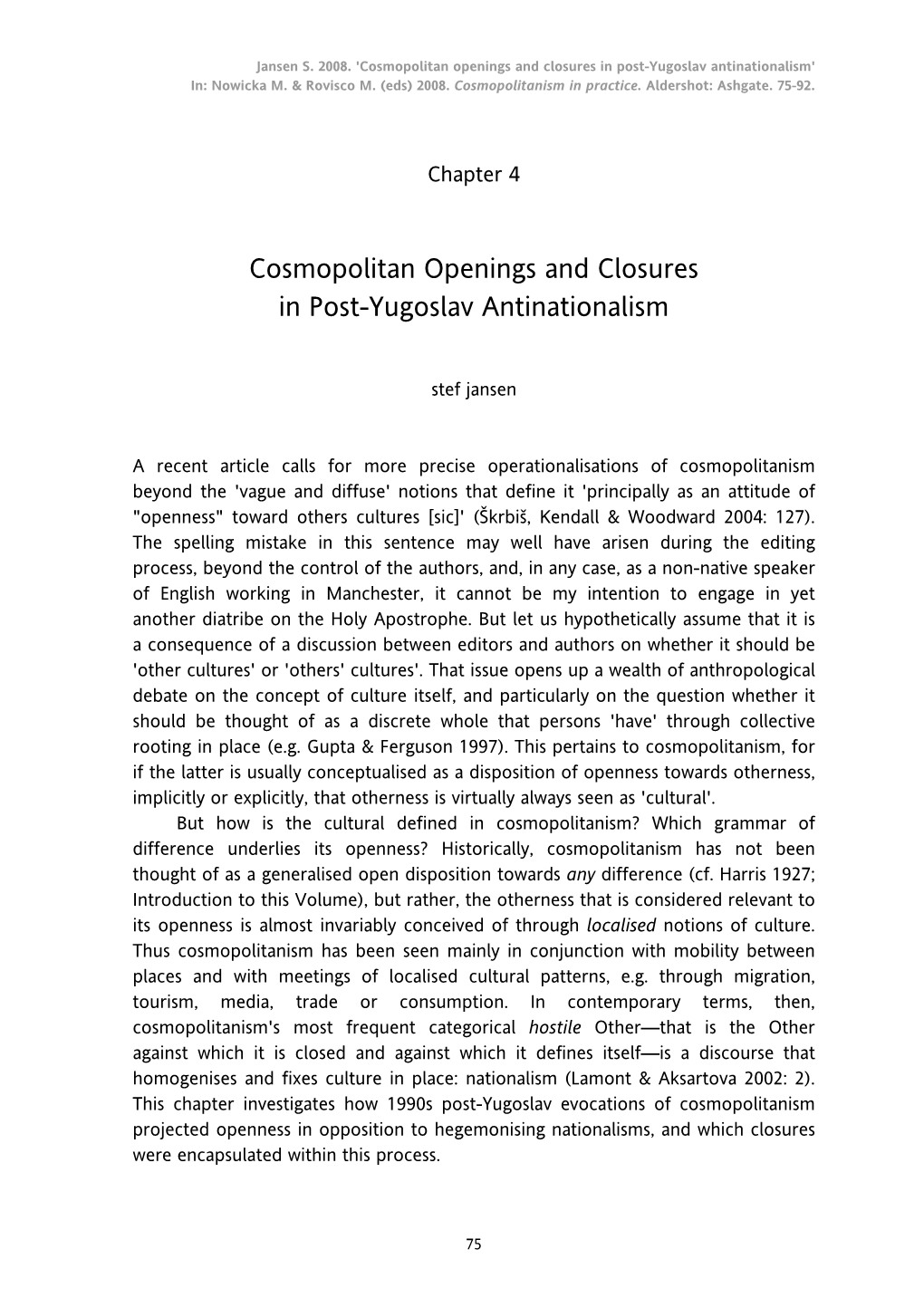 Cosmopolitan Openings and Closures in Post-Yugoslav Antinationalism' In: Nowicka M