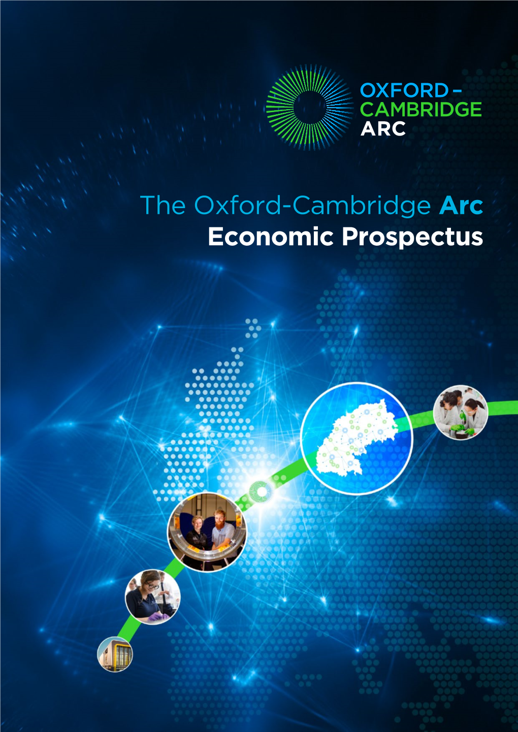 The Oxford-Cambridge Arc Economic Prospectus Foreword 3