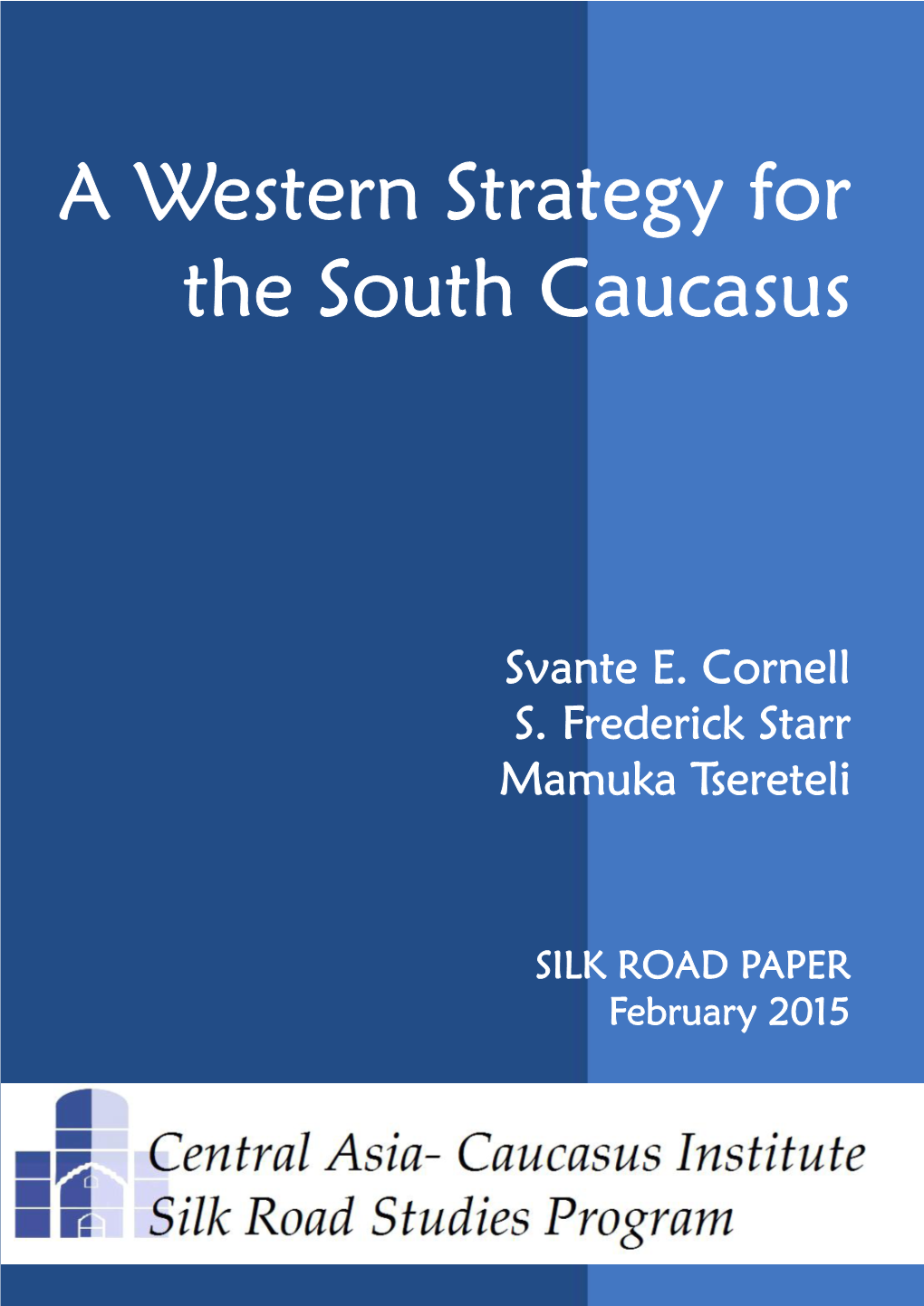 A Western Strategy for the South Caucasus