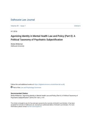 Agonizing Identity in Mental Health Law and Policy (Part II): a Political Taxonomy of Psychiatric Subjectification