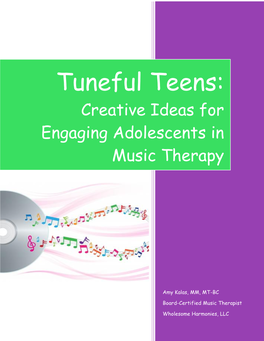 Tuneful Teens: Creative Ideas for Engaging Adolescents in Music Therapy