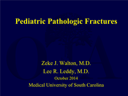 Pediatric Pathologic Fractures