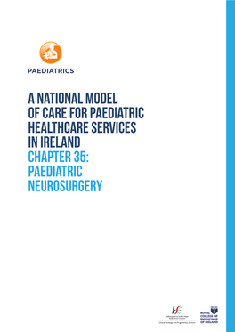 A National Model of Care for Paediatric Healthcare Services in Ireland Chapter 35: Paediatric Neurosurgery