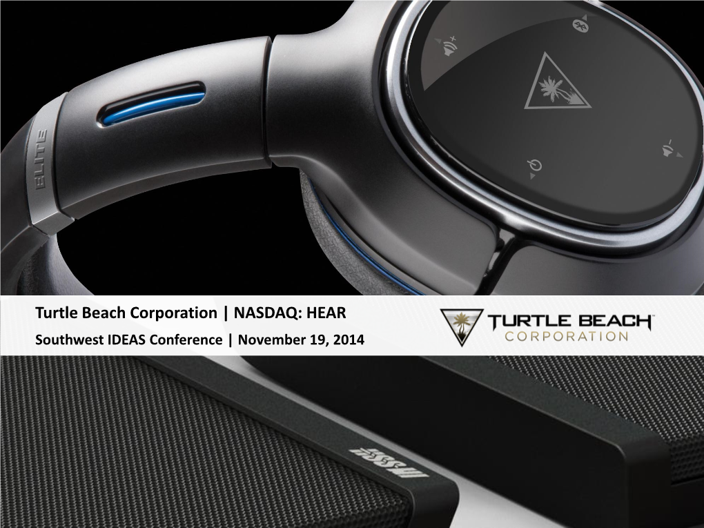 Turtle Beach Corporation | NASDAQ: HEAR