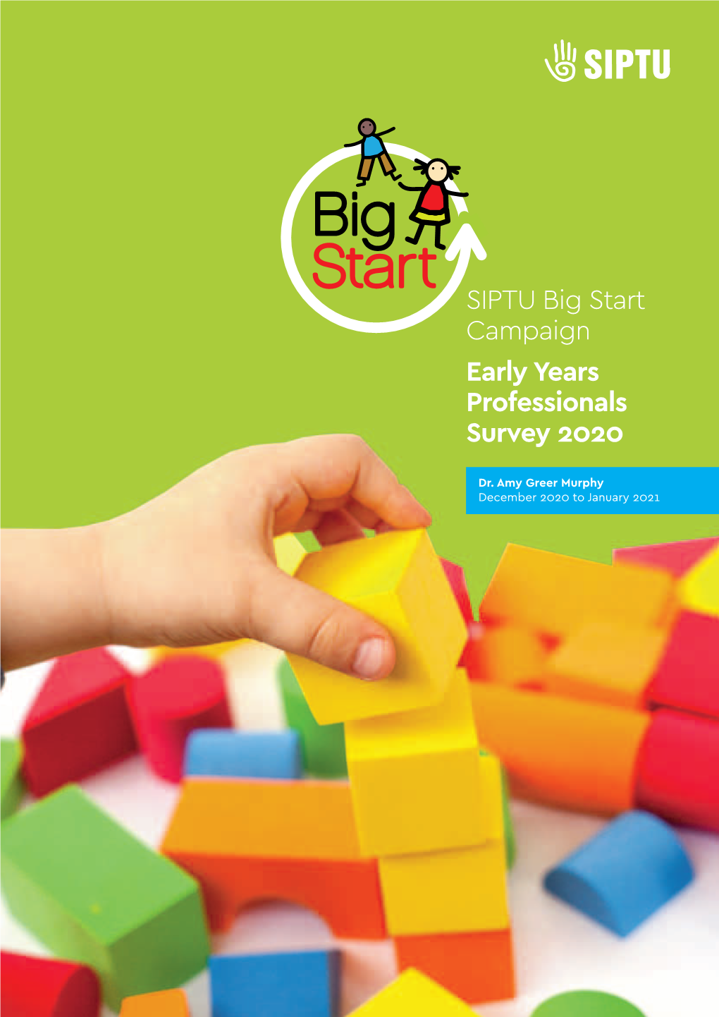 SIPTU Big Start Campaign Early Years Professionals Survey 2020