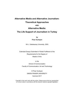 Alternative Media: the Life Support of Journalism in Turkey Examining Committee: Robert A