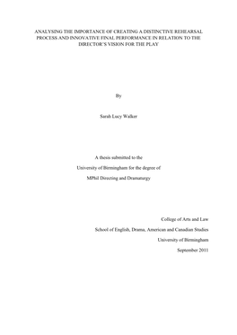 Analysing the Importance of Creating a Distinctive Rehearsal Process and Innovative Final Performance in Relation to the Director’S Vision for the Play