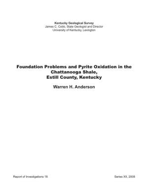 Foundation Problems and Pyrite Oxidation in the Chattanooga Shale, Estill County, Kentucky
