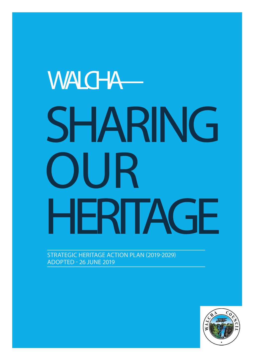 Walcha Strategic Heritage Action Plan 2019-2029