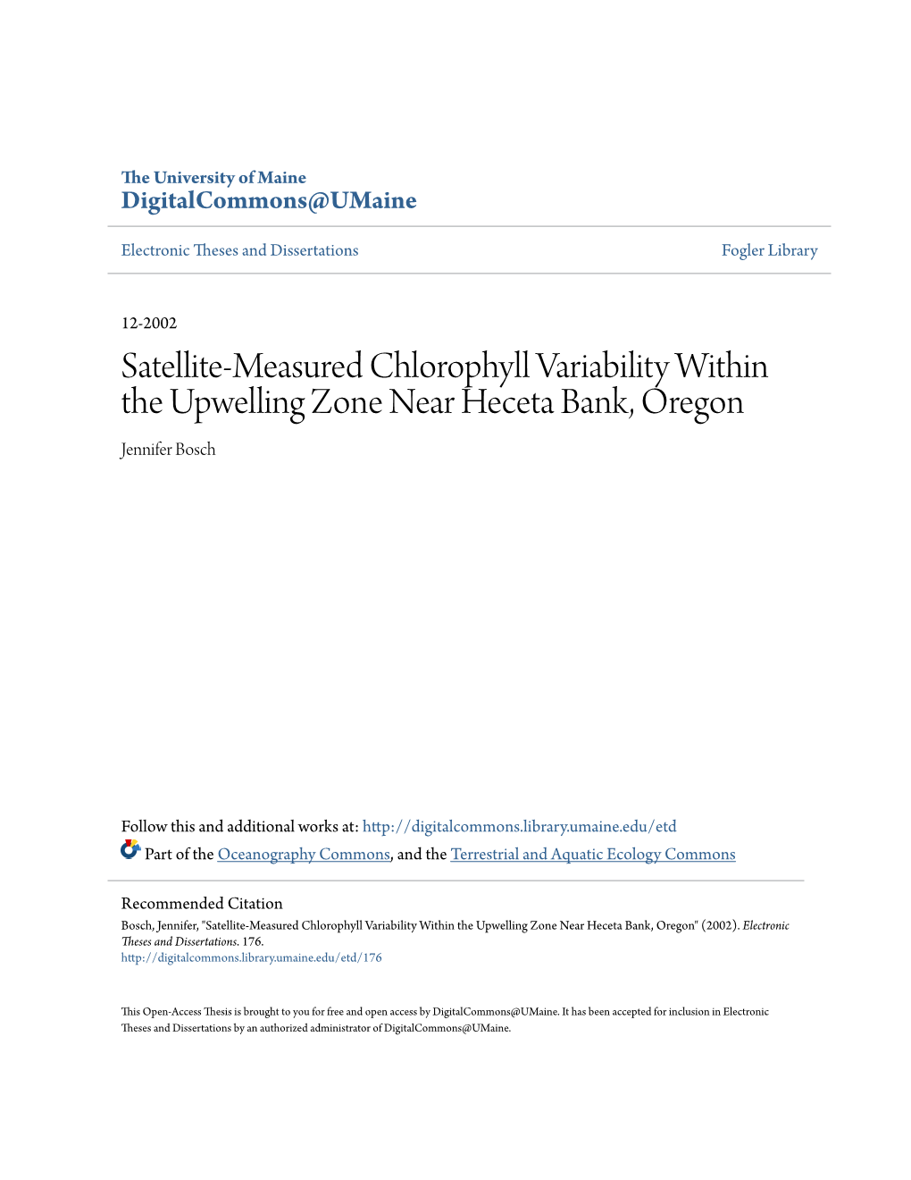 Satellite-Measured Chlorophyll Variability Within the Upwelling Zone Near Heceta Bank, Oregon Jennifer Bosch