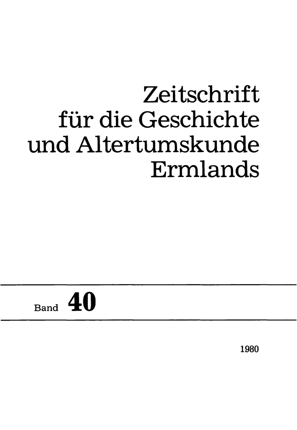 Zeitschrift Für Die Geschichte Und Altertumskunde Ermlands, Band 40