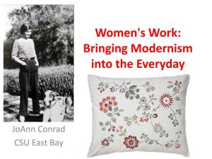 Women's Work: Bringing Modernism Into the Everyday