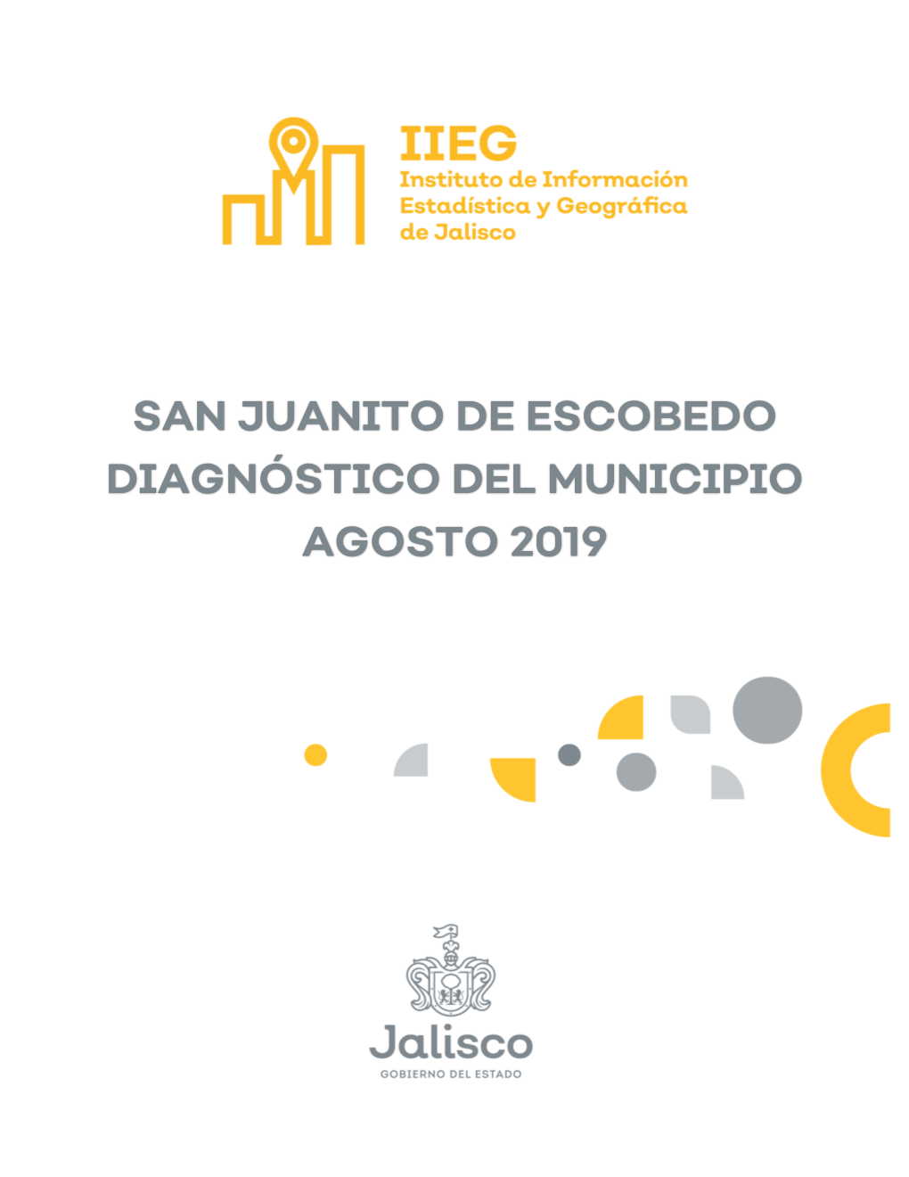 SAN JUANITO DE ESCOBEDO DIAGNÓSTICO DEL MUNICIPIO AGOSTO 2019 Página 2