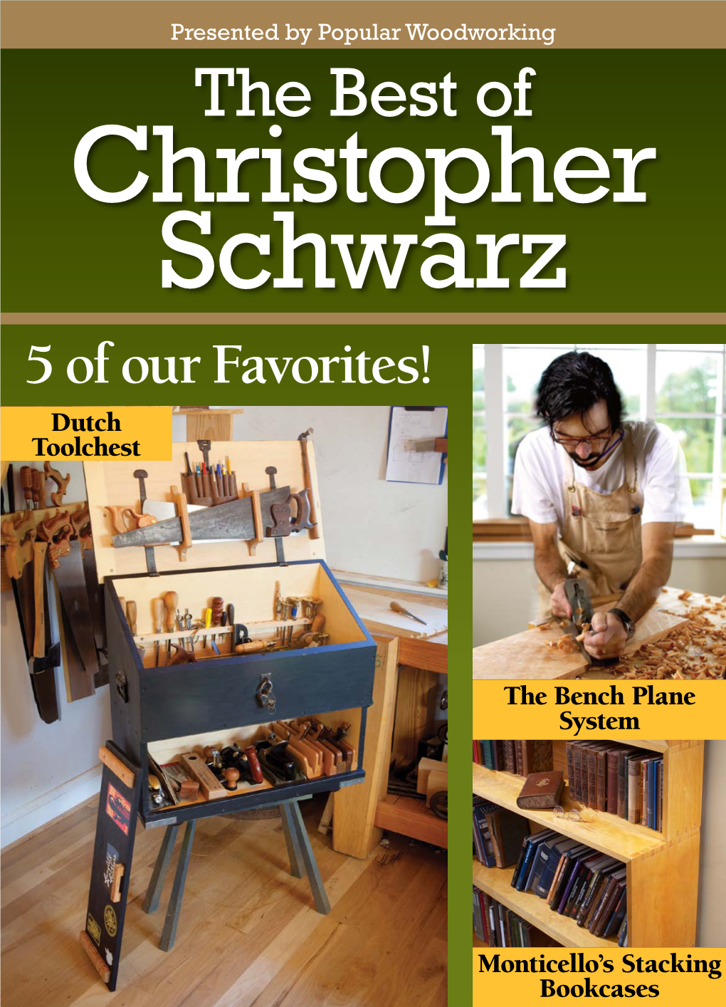 The Best of Christopher Schwarz 5 of Our Favorites! Dutch Toolchest