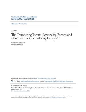 Personality, Poetics, and Gender in the Court of King Henry VIII Rebecca Marie Moore University of Arkansas