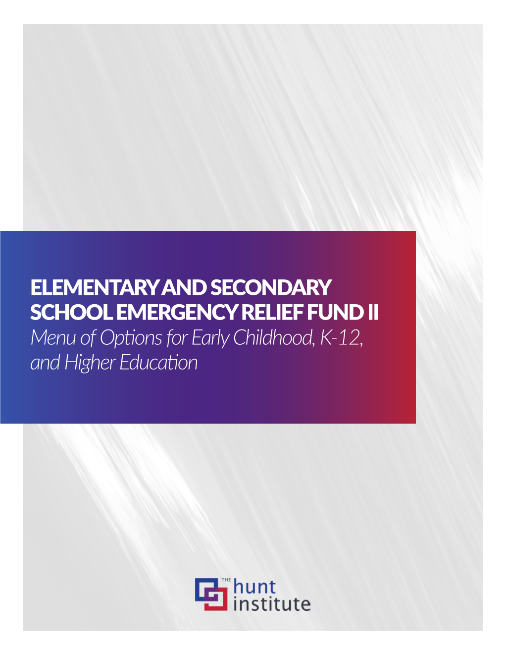 Menu of Options for Early Childhood, K-12, and Higher Education APRIL 2021 AMERICAN RESCUE PLAN (ARP) ACT of 2021: CHANGES to the ESSER FUNDING STREAM