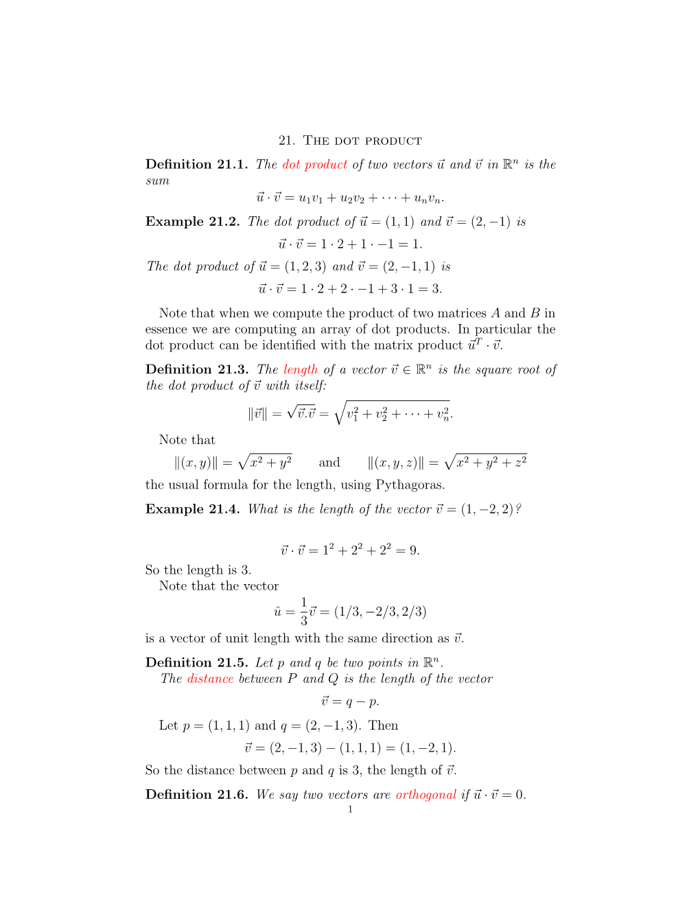 21. the Dot Product Definition 21.1. the Dot Product of Two Vectors U and V in R N Is the Sum U
