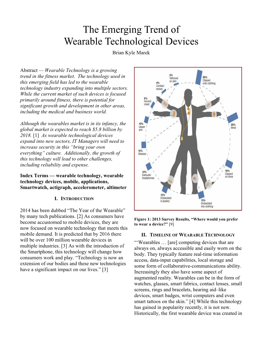 The Emerging Trend of Wearable Technological Devices Brian Kyle Marek