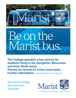 The College Operates a Bus Service for Students Living in the Gungahlin, Belconnen and Inner North Areas