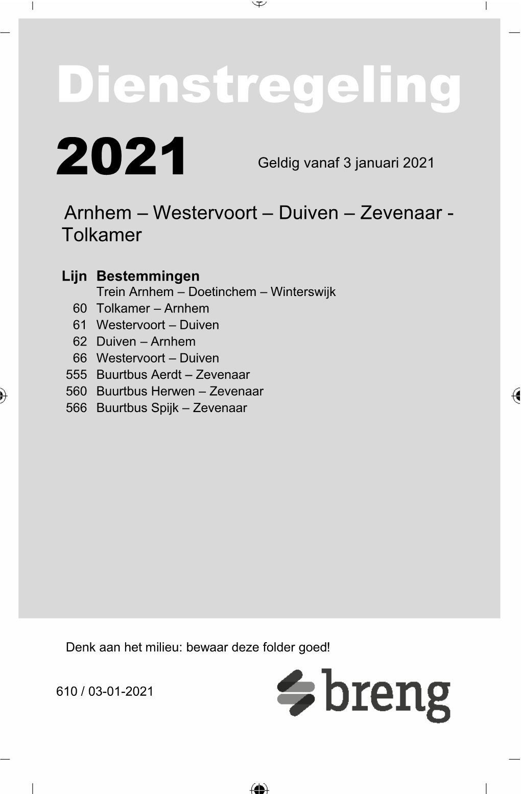 Arnhem – Westervoort – Duiven – Zevenaar - Tolkamer