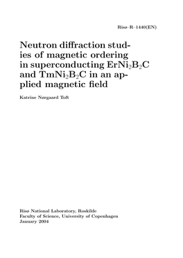 Neutron Diffraction Studies of Magnetic Ordering in Superconducting Erni2b2c and Tmni2b2c in an Applied Magnetic Field