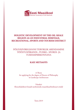 Holistic Development of the Oil Shale Region As an Industrial Heritage, Recreational, Sports And