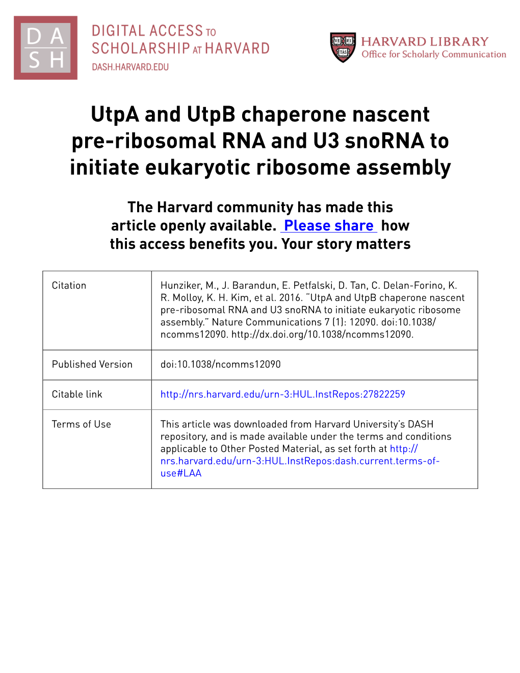 Utpa and Utpb Chaperone Nascent Pre-Ribosomal RNA and U3 Snorna to Initiate Eukaryotic Ribosome Assembly