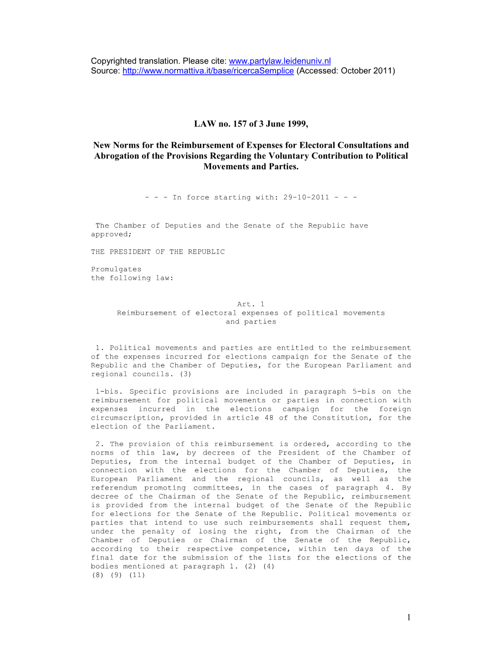 1 LAW No. 157 of 3 June 1999, New Norms for the Reimbursement Of