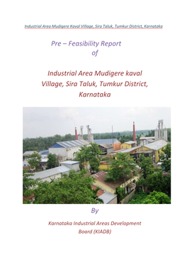 Industrial Area Mudigere Kaval Village, Sira Taluk, Tumkur District, Karnataka