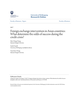 Foreign Exchange Intervention in Asian Countries: What Determine the Odds of Success During the Credit Crisis? Mei-Ching Chang National Chengchi University