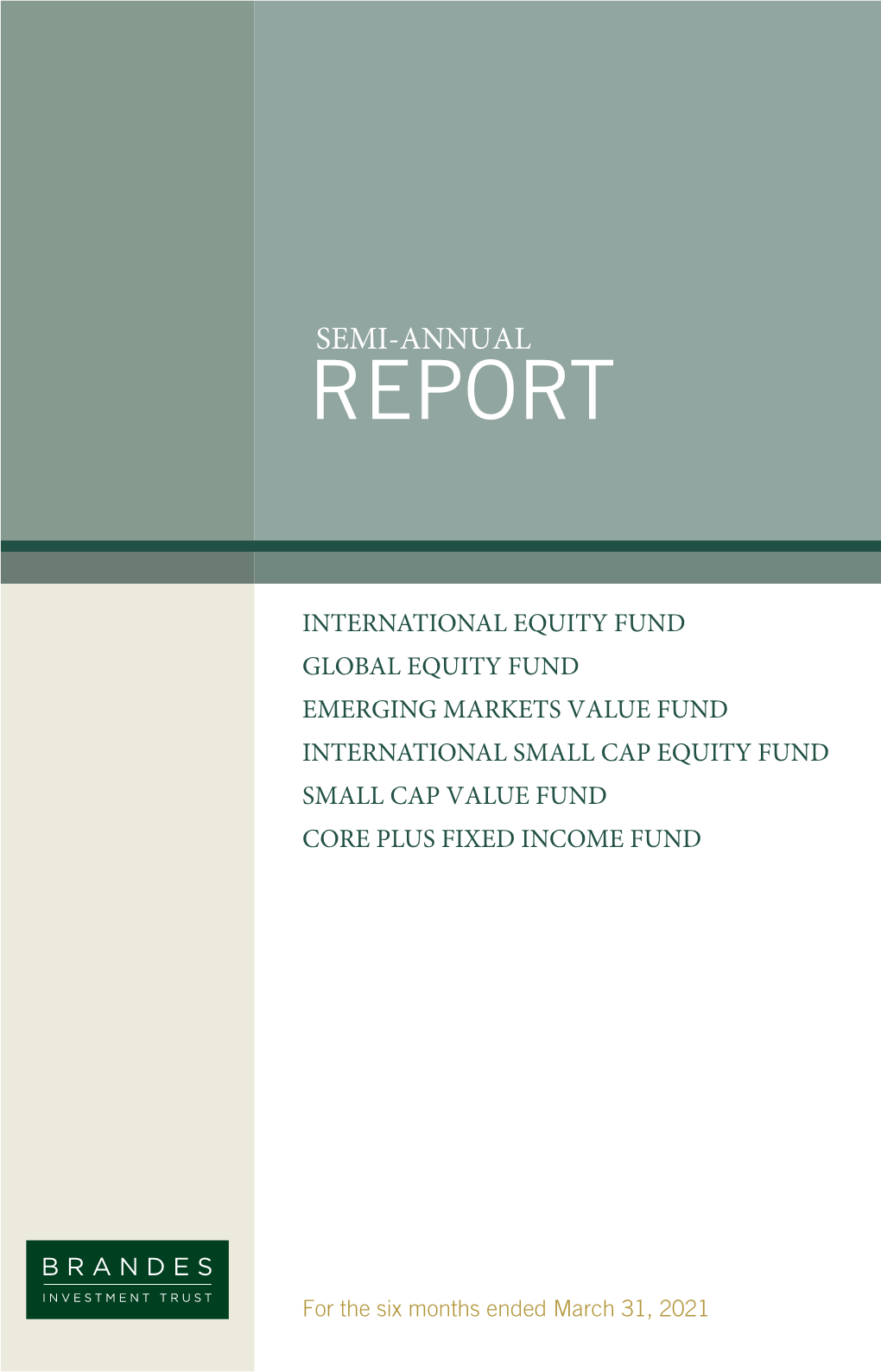 Funds Semi-Annual Report (March 31, 2021)