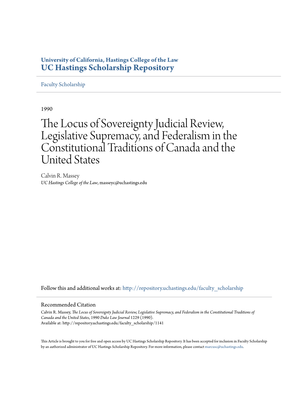The Locus of Sovereignty Judicial Review, Legislative Supremacy, and Federalism in the Constitutional Traditions of Canada and the United States Calvin R