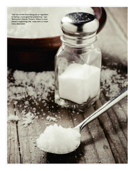 “Salt Has Moved from Being Just an Ingredient to Having a More Gourmet Positioning,” Says Technomic’S Darren Tristano