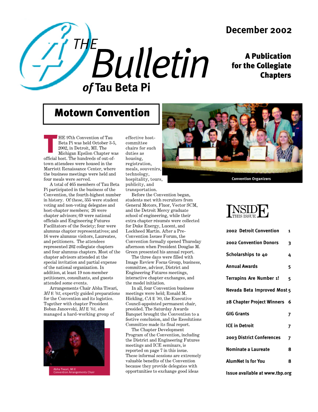 December 2002 the a Publication for the Collegiate Bulletin Chapters of Tau Beta Pi