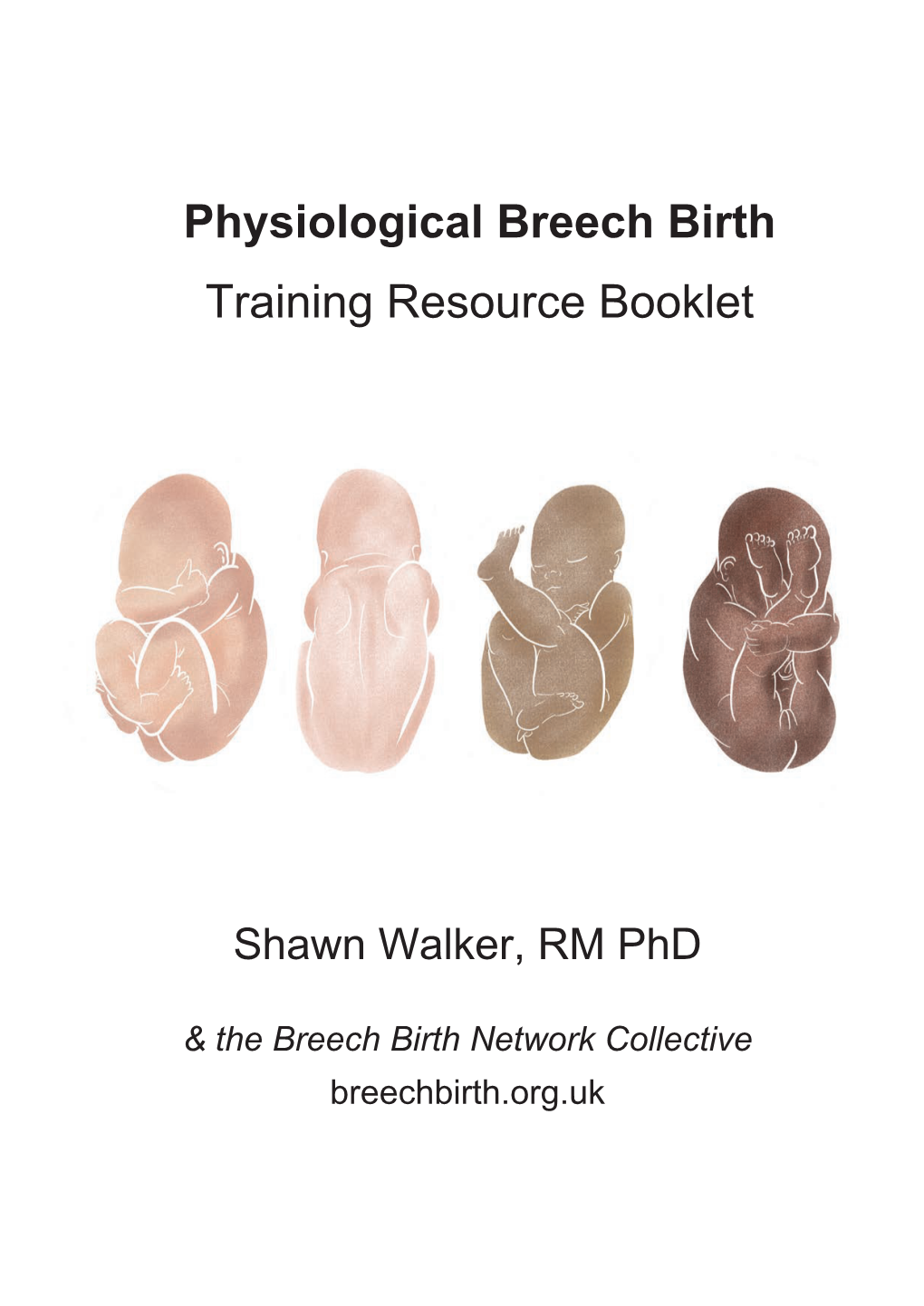 Physiological Breech Birth Training Resource Booklet